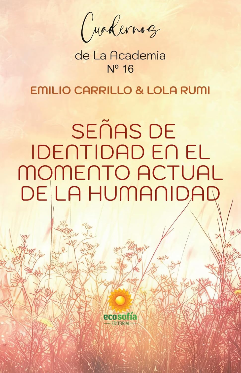 Señas de Identidad en el momento actual de la Humanidad