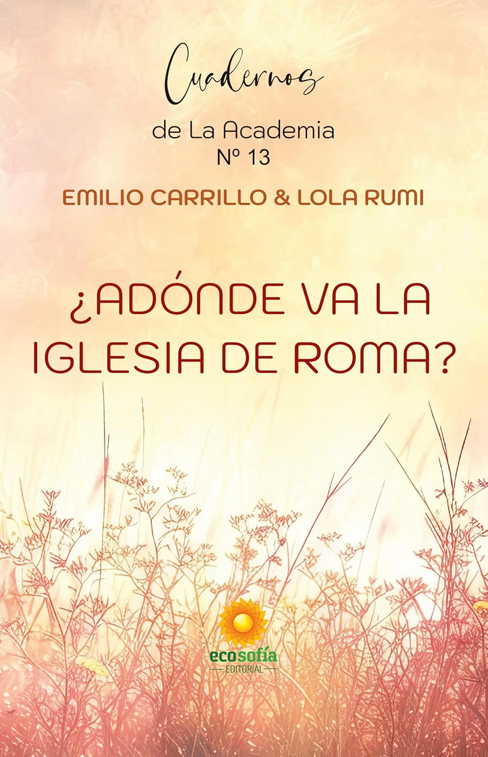 ¿Adónde va la iglesia de Roma? (Nº 13)