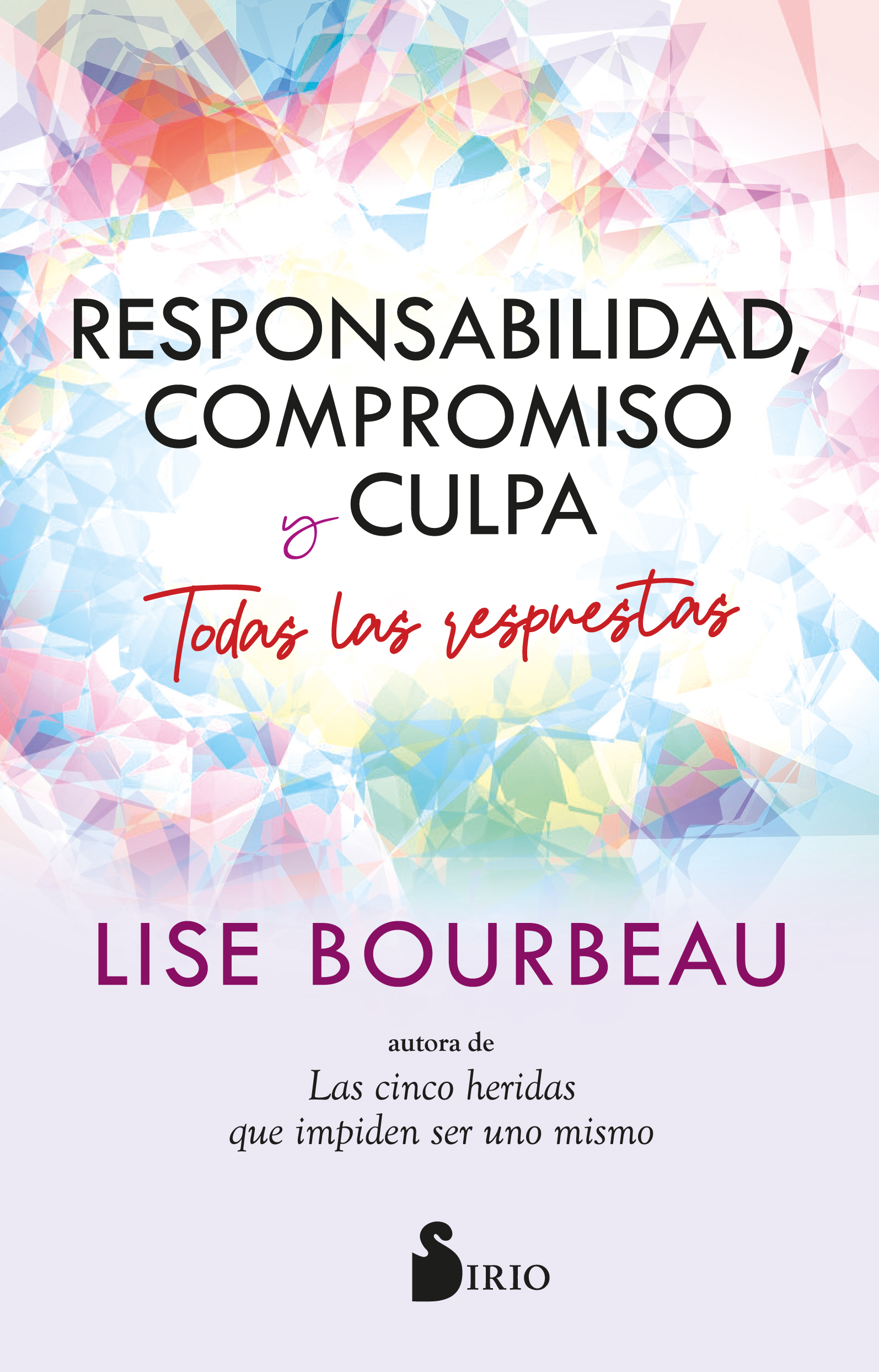 RESPONSABILIDAD, COMPROMISO Y CULPA. TODAS LAS RESPUESTAS