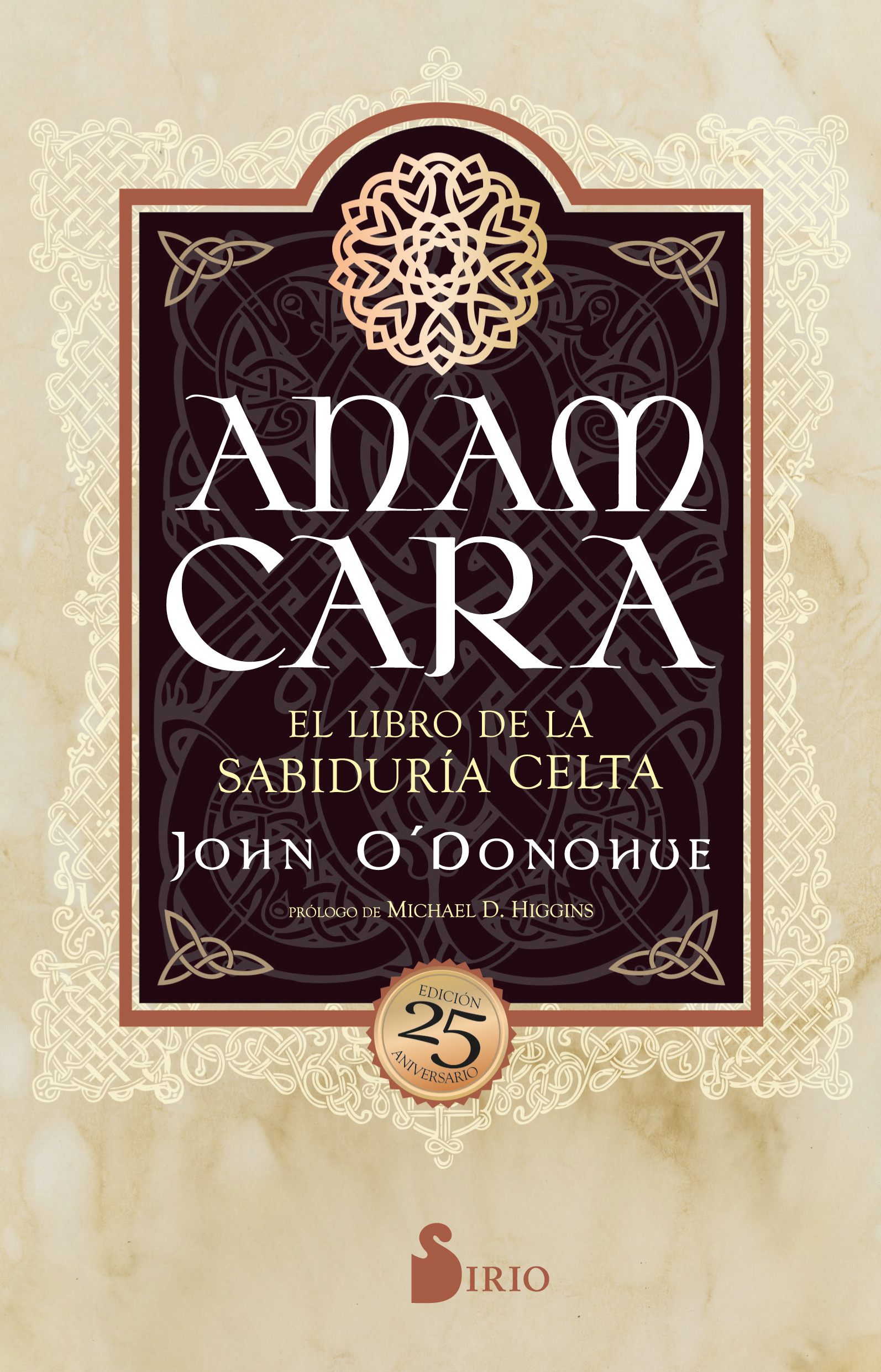 ANAM CARA. EDICIÓN 25 ANIVERSARIO. EL LIBRO DE LA SABIDURÍA CELTA