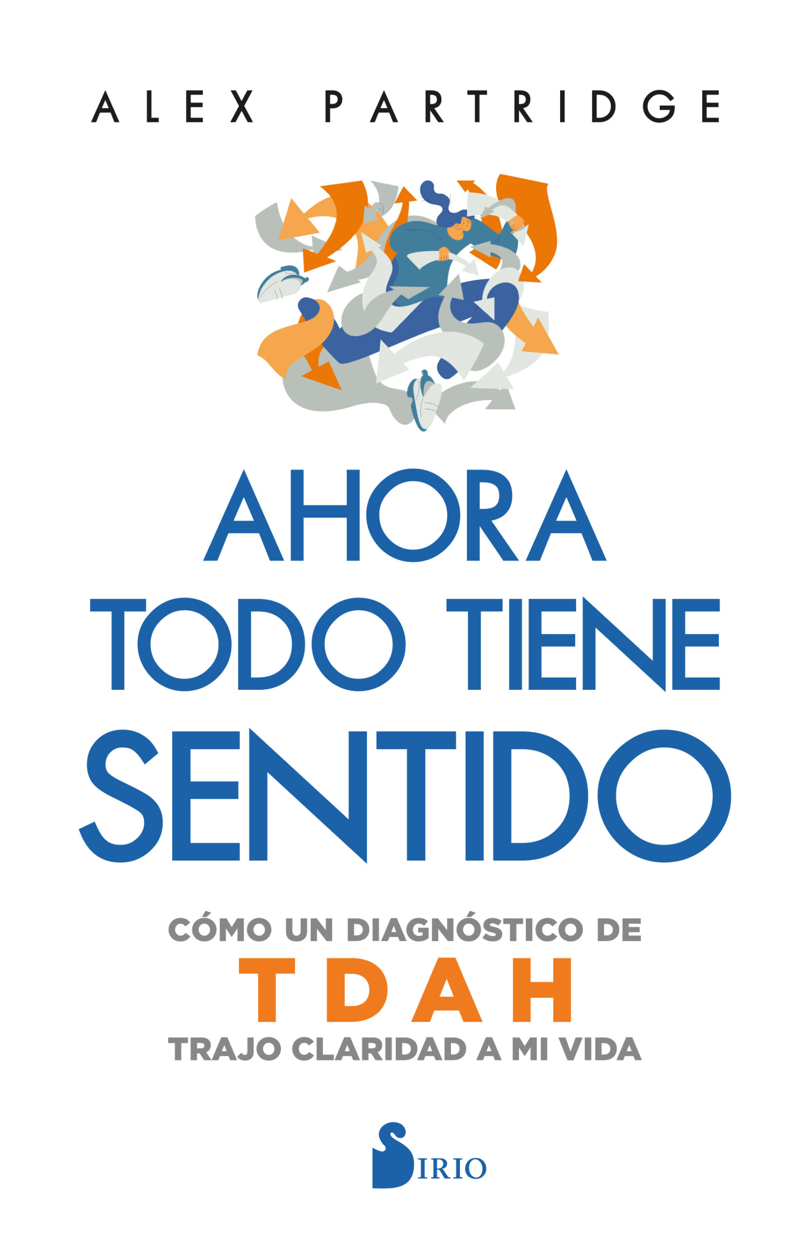 AHORA TODO TIENE SENTIDO: CÓMO UN DIAGNÓSTICO DE TDAH TRAJO CLARIDAD A MI VIDA.